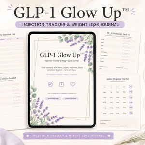 May include: A digital GLP-1 Glow Up injection tracker and weight loss journal displayed on a tablet screen, surrounded by printed pages including a weekly injection log, side effects tracker, PCOS wellness check-in, and a 30 kg progress tracker.