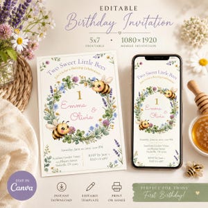 May include: An editable birthday invitation template for twins featuring a floral wreath with two cartoon bees, the text Two Sweet Little Bees, the number 1, and names Emma & Olivia. The design includes event details like date, time, and location.