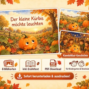 Könnte beinhalten: Ein digitales Kamishibai-Geschichtenset mit dem Titel Der kleine Kürbis möchte leuchten, das Illustrationen eines kleinen Kürbisses in einem herbstlichen Feld zeigt. Es enthält 8 Bildkarten, Erzähltext und einen PDF-Download für Kindergarten und Vorschule.