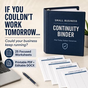 Op de afbeelding: Een donkerblauwe ringband met de titel Small Business Continuity Binder, de tekst Plan Today. Protect Tomorrow. en een schildpictogram. Daarnaast liggen vier witte, bedrukte werkbladen met de titels Key Contacts, Daily Operations Overview, Financial Accounts en Vendor & Supplier List, samen met een pen en een laptop.