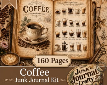May include: A digital download coffee junk journal kit featuring an open vintage book with coffee illustrations, a cup of coffee, and a coffee variations chart. The text includes Coffee The Elixir of Life, 160 Pages, and Junk Journal Crafty.