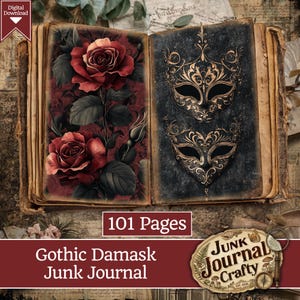 May include: An open book with 101 pages featuring a left page with deep red roses on a dark damask background and a right page with two ornate gold masquerade masks on a textured black surface. The text reads 101 Pages and Junk Journal Crafty.
