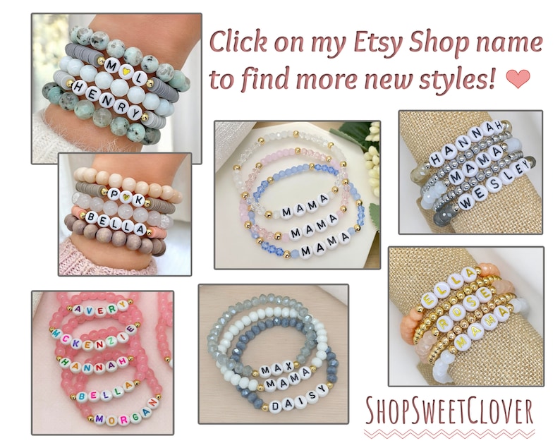 May include: A collection of colorful beaded bracelets with personalized names, including "Henry", "Bella", "Hannah", "Wesley", "Avery", "Mckenzie", "Morgan", "Max", "Daisy", and "Ella". The bracelets are made with different colored beads and gold letters. The image includes the text "Click on my Etsy Shop name to find more new styles!" and "SHOPSWEETCLOVER".