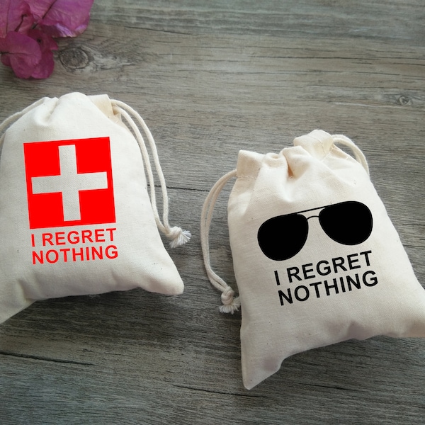 30 I REGRET NOTHING Bags | Bachelorette Party Bags | Survival Kit Bags | First Aid Bags - 4x5, 4x6, 5x7, 6x8, 7x9, 8x10