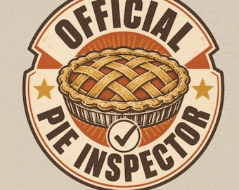 Funny Thanksgiving Shirt - Official Pie Inspector Tee, Home Cook Gift, Foodie Shirt, Chef Gift