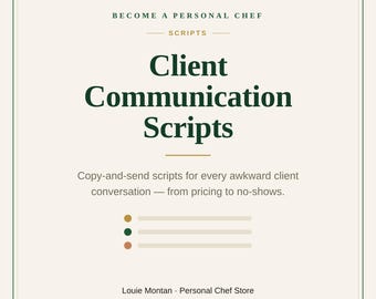 Personal Chef Client Communication Scripts | What to Say for Pricing, Boundaries & No-Shows | Instant Download