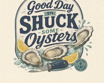 Its a Good Day to Shuck Some Oysters Shirt, Funny Cooking T-Shirt, Retro Kitchen Tee, Home Cook Gift, Foodie Shirt, Chef Gift