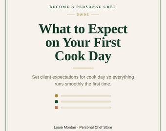 What to Expect on Your First Cook Day | Personal Chef Guide | Set Client Expectations & Run It Smoothly | Instant Download