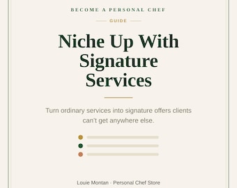 Niche Up With Signature Services | Personal Chef Marketing Guide | Offers Only You Sell | Printable PDF Instant Download