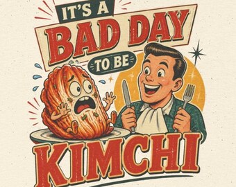 È una brutta giornata per essere Kimchi Maglietta / Maglietta divertente Kimchi / Regalo per gli amanti del cibo Kimchi