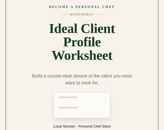 Ideal Client Profile Worksheet | Personal Chef Target Client Guide | Attract More of the Right Clients | Printable PDF