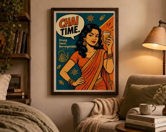 Może przedstawiać: Oprawiony wydruk artystyczny przedstawiający ilustrację pop-art osoby w pomarańczowym sari trzymającej szklankę herbaty. Tekst brzmi CHAI TIME. Strong. Sweet. Non-negotiable. Tło jest turkusowe z pomarańczowymi akcentami, imbrykiem i przyprawami.