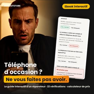 May include: An interactive ebook guide titled Téléphone d'occasion ? Ne vous faites pas avoir. The digital interface displays a checklist for verifying used smartphones, including IMEI status, account removal, and network connectivity checks.