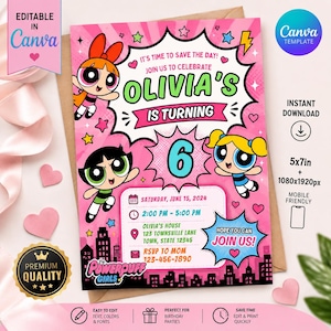 May include: A birthday invitation card featuring The Powerpuff Girls characters Blossom, Buttercup, and Bubbles on a pink background with comic book style speech bubbles, the text Olivia's is turning 6, and event details for June 15, 2024.