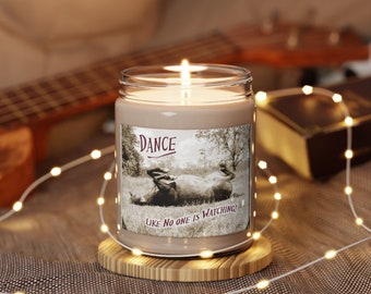 Dance like no one is Watching Horse Cowboy Western CandleScented Soy Candle, 9oz