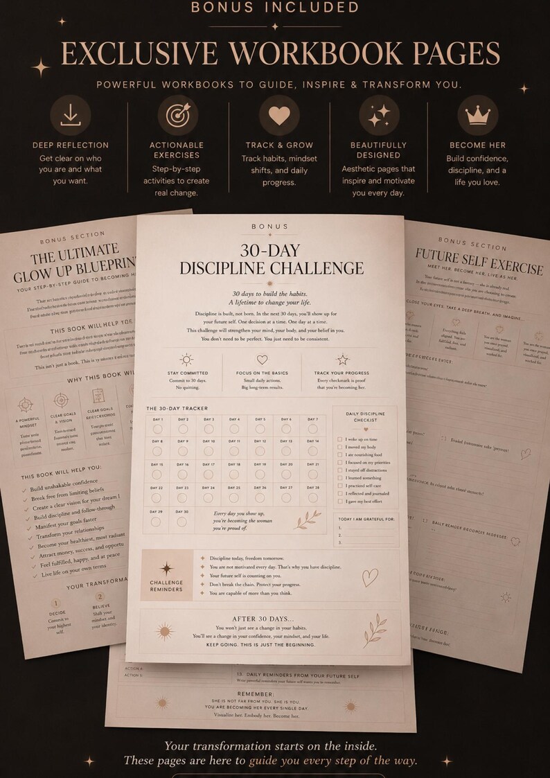 May include: A collection of printed workbook pages featuring the titles Exclusive Workbook Pages, The Ultimate Glow Up Blueprint, 30-Day Discipline Challenge, and Future Self Exercise. The pages include checklists, trackers, and motivational text.