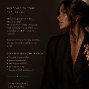 May include: A book page titled INTRODUCTION with the text: WELCOME TO YOUR NEXT LEVEL. This is not just another book. This is the shift. The moment you stop shrinking, start choosing you, and step into the most powerful version of yourself.
