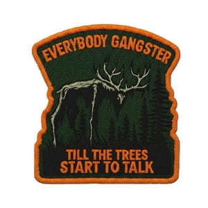 Patch bordado "Everybody Gangster" – Até as árvores começarem a falar