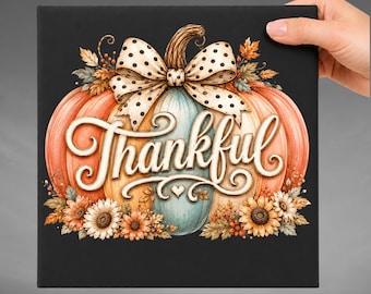 Thankful DTF Transfer, Thanksgiving Heat Transfer, Fall Vibes Pumpkin Shirt, Harvest Season Family Gathering Design