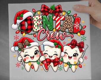 Dental Crew Christmas DTF Transfer, Cute Dental Team Holiday Tooth Design Ready To Press Heat Transfer