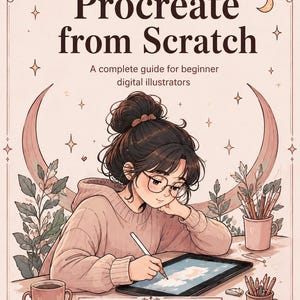 May include: A digital illustration guide titled Procreate from Scratch: A complete guide for beginner digital illustrators. It features a person with dark hair in a bun, wearing glasses and a jumper, drawing on a tablet with a stylus.