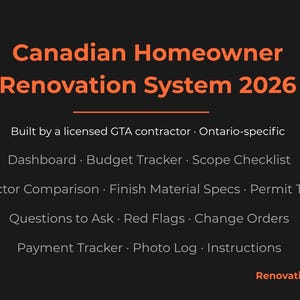 May include: A black digital document titled Canadian Homeowner Renovation System 2026 in orange text. It lists features including a dashboard, budget tracker, scope checklist, contractor comparison, material specs, permit tracker, and payment tracker.