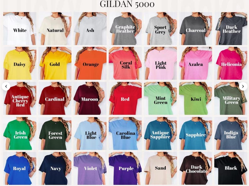 May include: A grid of Gildan 5000 t-shirts in various colors including white, natural, ash, graphite heather, sport grey, charcoal, dark heather, daisy, gold, orange, coral silk, light pink, azalea, heliconia, antique cherry red, cardinal, maroon, red, mint green, kiwi, military green, irish green, forest green, light blue, carolina blue, antique sapphire, sapphire, indigo blue, royal, navy, violet, purple, sand, dark chocolate, and black.