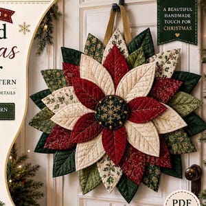 May include: A digital sewing pattern for a quilted Christmas flower door hanger. The image displays a finished flower with layered red, cream, and green fabric petals, an embroidered center with gold stitching, and text detailing 42 petals.