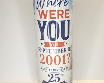 Where Were You on Sept 11 2001 | Memorial 25th Anniversary