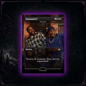 Mtg - Damnnn Funny Meme  - Damnation - Custom Art Proxy - Commander Playtest Card - Matte Finish