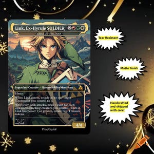 May include: A collectible trading card featuring an illustration of Link, Ex-Hyrule SOLDIER, with game text, mana symbols, and a 4/4 power and toughness rating. Three speech bubbles on the right side display the text Tear Resistant, Matte Finish, and Handcrafted and shipped with care!