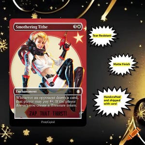 May include: A rectangular trading card titled Smothering Tithe featuring a blonde character in a white space suit and black boots holding a red ray gun. The card text includes Enchantment, game rules, and the phrase ZAP THAT THIRST! at the bottom.
