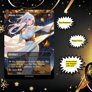 May include: A rectangular trading card titled Mana Crypt featuring an illustration of a character with long white hair in a white dress surrounded by autumn leaves. The card text includes game rules and the label Artifact. Three speech bubbles state Tear Resistant, Matte Finish, and Handcrafted and shipped with care.
