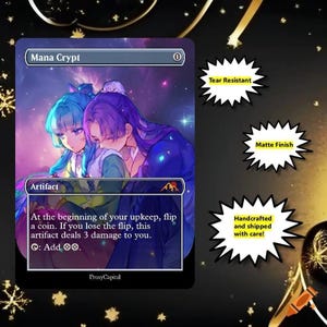 May include: A rectangular trading card titled Mana Crypt featuring an illustration of two figures with blue and purple hair against a starry background. The card text includes game rules, a zero cost symbol, and the brand name ProxyCapital.