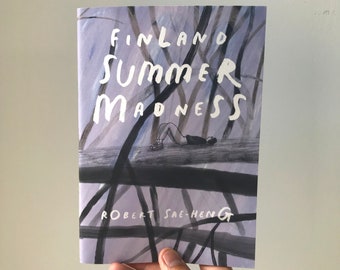 Finnland Sommer Wahnsinn | Kurzgeschichten von Robert Sae-Heng | Zine