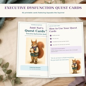 Può includere: Un set di 52 carte stampabili Executive Dysfunction Quest Cards con lo scoiattolo Squeaks. Le carte includono istruzioni su come utilizzare il mazzo, un approccio basato su missioni e il testo: We do not have to finish everything. We just need one next move.