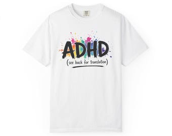 Kleurrijk grafisch T-shirt ADHD-woordenlijst | ADHD (zie achterkant voor vertaling) T-shirt | Grappig ADHD-T-shirt | Neurodivergent cadeau | T-shirt met humor |