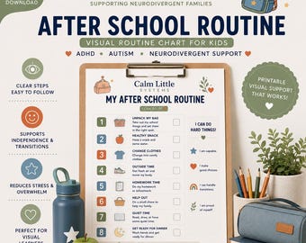 May include: A printable visual routine chart on a clipboard titled My After School Routine. The chart lists eight numbered steps with icons, including unpacking a bag, eating a snack, changing clothes, and homework, with checkboxes for tracking progress.