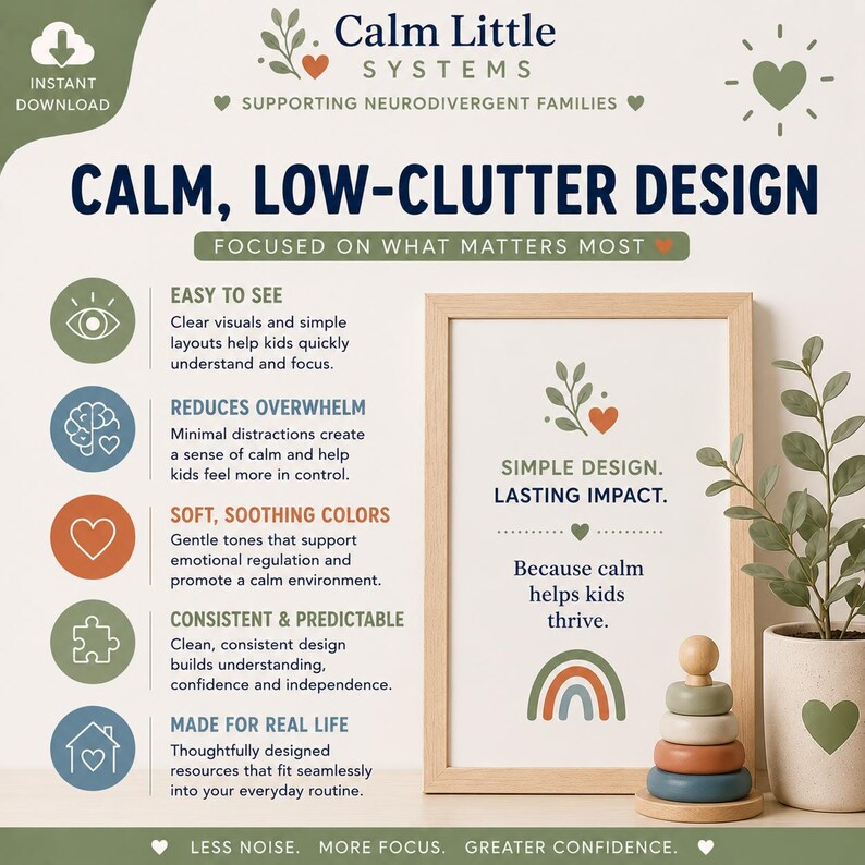 May include: A digital graphic titled Calm Little Systems featuring a framed print with the text Simple Design. Lasting Impact. Because calm helps kids thrive. The design includes a rainbow, a wooden stacking toy, and a plant in a heart-patterned pot.