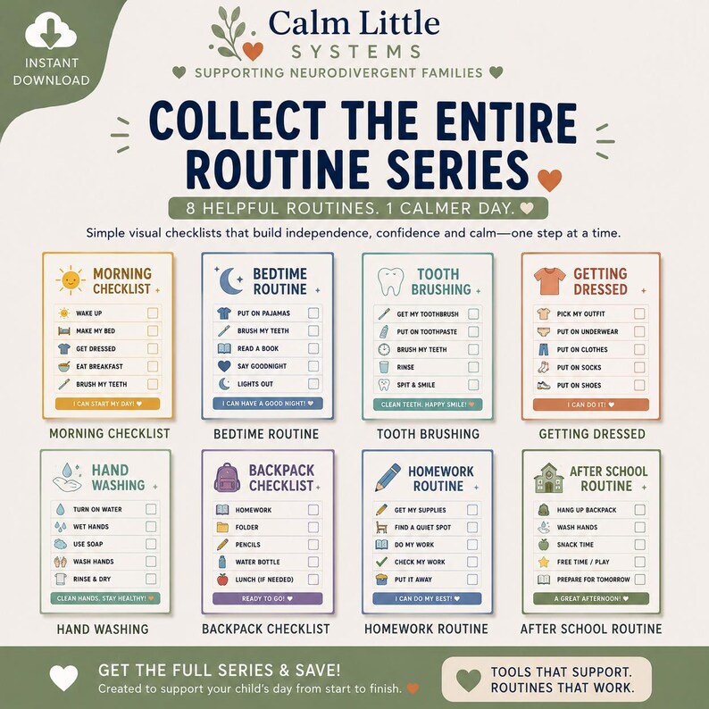 May include: A digital collection of eight visual routine checklists titled Calm Little Systems. The charts include Morning Checklist, Bedtime Routine, Tooth Brushing, Getting Dressed, Hand Washing, Backpack Checklist, Homework Routine, and After School Routine, each featuring icons and text steps for daily tasks.