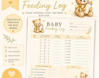 May include: A printable baby feeding log template featuring brown teddy bear illustrations, gold text, and a structured table for tracking feedings, sleep, and daily summaries. The document includes fields for date, name, age, and notes.