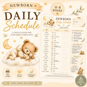 May include: A beige newborn daily schedule printable featuring a sleeping teddy bear on a cloud, a crescent moon, and stars. The document includes a time-based activity chart, newborn care tips, and the text Newborn Daily Schedule 0-8 Weeks.