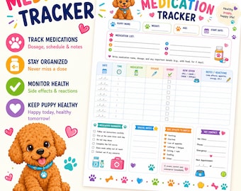 May include: A printable medication tracker PDF featuring a brown puppy illustration, colorful paw prints, and heart icons. The document includes sections for puppy name, medication list, a daily tracking table, side effects, and vet contact info.