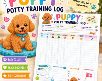 May include: A puppy potty training log sheet featuring a cartoon brown puppy on a blue cushion. The log includes fields for puppy name, breed, age, start date, and goal, with a table to track time, pee, poop, outside, accidents, location, and rewards. Text reads: Puppy Potty Training Log, Little steps today, big wins tomorrow!