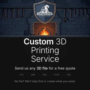 May include: A digital graphic for a custom 3D printing service featuring a blacksmith-themed background with a forge and tools. The text reads: Custom 3D Printing Service, Send us any 3D file for a free quote, .STL, .3MF, .OBJ, .STEP, .F3D, No file? We'll help find or create what you need.