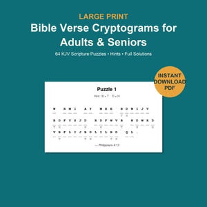 May include: A digital puzzle page titled Large Print Bible Verse Cryptograms for Adults & Seniors, featuring 64 KJV Scripture Puzzles, hints, and solutions. The white page displays Puzzle 1 with letter substitution clues and a Philippians 4:13 verse.