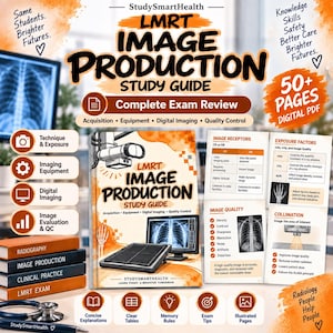 Könnte beinhalten: Ein digitaler Studienführer mit dem Titel LMRT Image Production Study Guide mit orangefarbenen und weißen Grafiken, Text zu Radiografie, Belichtungsfaktoren und Bildqualität sowie Illustrationen von medizinischen Bildgebungsgeräten.