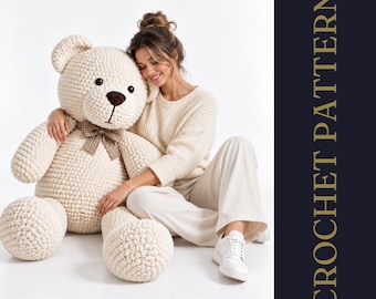 Patron PDF d'un grand ours en peluche au crochet | Peluche amigurumi surdimensionnée | Tutoriel pour créer un jouet au crochet épais | Téléchargement du patron
