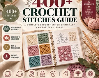 Guide de plus de 400 points de crochet (PDF) | Dictionnaire des points de crochet | Bibliothèque de modèles | Guide de crochet pour débutants et confirmés | Tutoriels | Téléchargement numérique