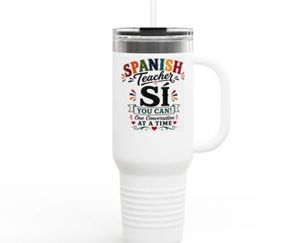 Geïsoleerde reismok Spaans voor leraar Si You Can, 40 oz. Cadeau leraar Spaans.